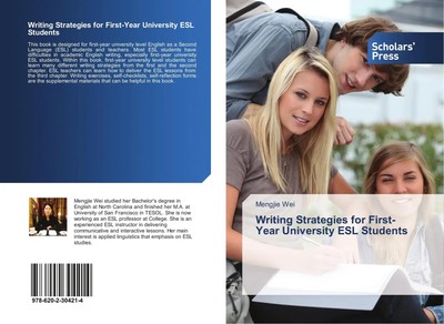 Writing Strategies for First-Year University ESL Students Mengjie Wei Buch 92 S.