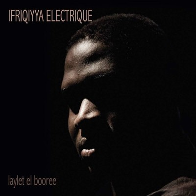Audio Cd - Ifriqiyya Electrique - Laylet El Booree  - Glitterbeat Records -D- Ne