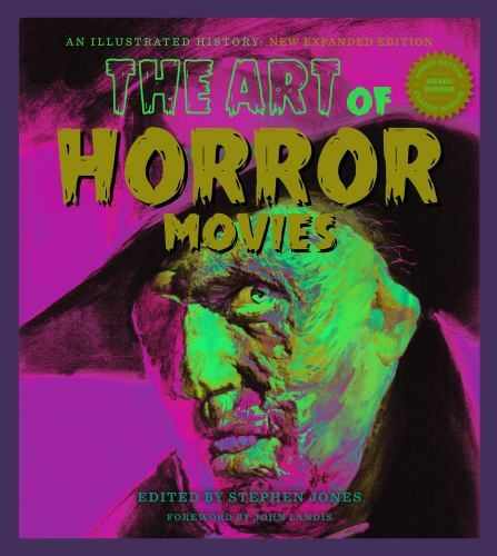 Art of Horror Movies : Revised and Updated by Steven Jones (2022, Hardcover)