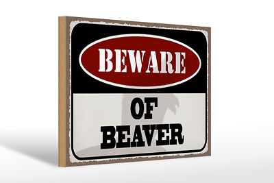 Holzschild Spruch 30x20 cm bewahre of beaver Holz Deko Schild