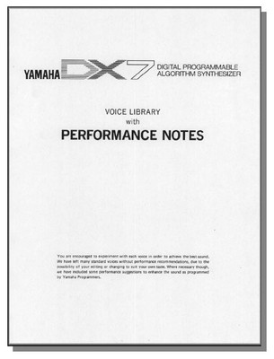YAMAHA DX-7 VOICE LIBRARY with PERFORMANCE NOTES - DX7- DX 7 - Synthesizer