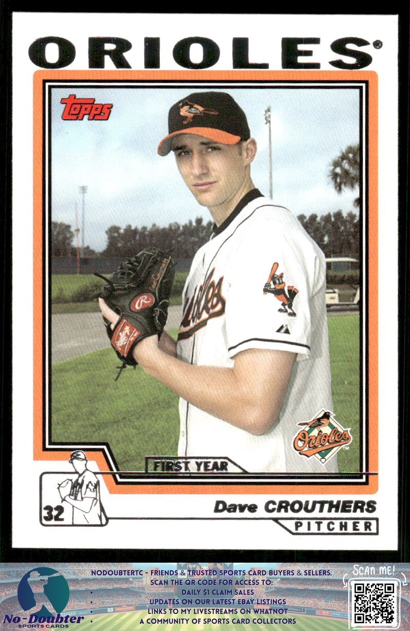 2004 Topps #304 Dave Crouthers RC Baltimore Orioles 04TB