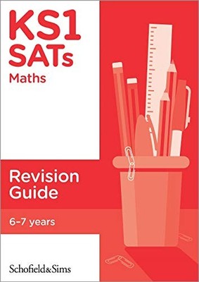 KS1 SATs Maths Revision Guide: Ages 6-7 (for the 2022 tests) by Hilary Koll The