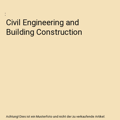 Civil Engineering and Building Construction