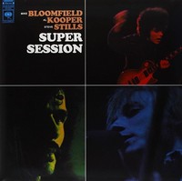 Vinile - Bloomfield/Kooper/Stills - Super Session - Speakers Corner Records -D-