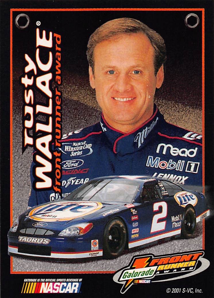 2001 Press Pass Gatorade Front Runner Award Rusty Wallace #7