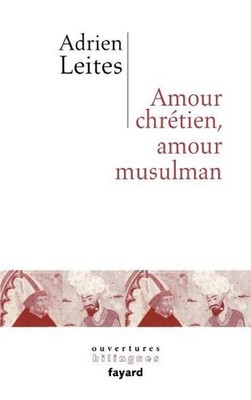 Amour chrtien et amour musulman by Leites-A Paperback Book