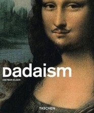 Dadaism (Basic Art) - Paperback By Elger, Dietmar - GOOD