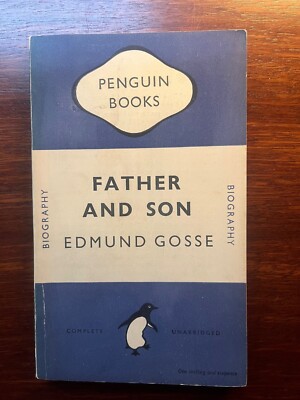 Penguin vintage paperback 1st Ed. #700 | Edmund Gosse | Father and Son