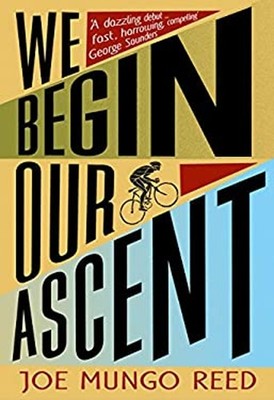 We Begin Our Ascent Hardcover Joe Mungo Reed