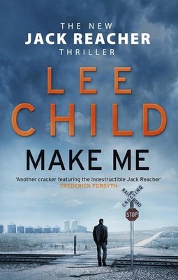 Make Me: A heart-stopping Jack Reacher thriller from the No.1 Sunday Times 