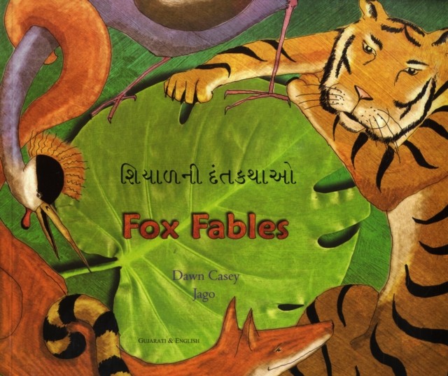 Fox Fables in Gujarati and English by Dawn Casey (Hardback Book)