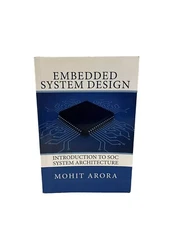 Embedded System Design: Introduction to Soc System Architecture by Mohit Arora