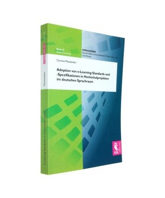Adoption von e-Learning-Standards und -Spezifikationen in Hochschulprojekten im 