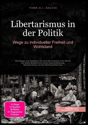 Fama A.I. Salvia | Libertarismus in der Politik: Wege zu individueller...