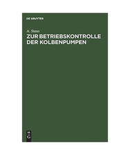 Zur Betriebskontrolle der Kolbenpumpen, Staus, A.