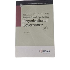 MGMA Body of Knowledge Review Vol 3 Organizat...