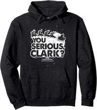 National Lampoon's Christmas Vacation You Serious Clark Pullover Hoodie
