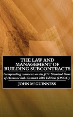 The Law and Management of Building Subcontracts, John McGuinness, Good Book
