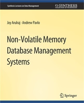 Non-Volatile Memory Database Management Systems (Paperback or Softback)
