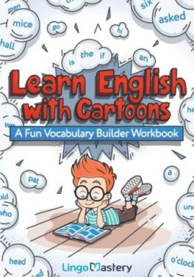 Learn English With Cartoons: A Fun Vocabulary Builder Workbook - GOOD