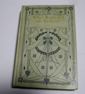 Rare Ausgabe What Katy did at School, Susan Coolidge, Goldschnitt, Palm München