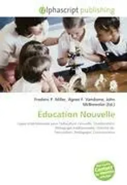 Frederic P. Miller (U. A.) | ÉDucation Nouvelle | Taschenbuch | FranzöSisch-image