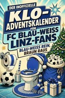 Der Inoffizielle Klo-Adventskalender FüR FC Blau-Weiß Linz-Fans Julian Wagner