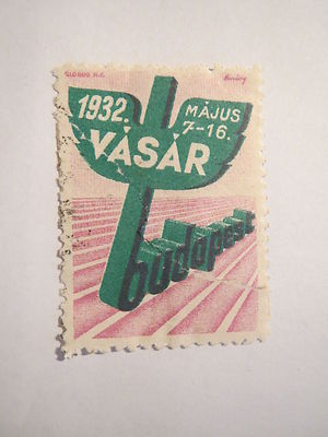 Budapest - Vasar - 7-16. Majus 1932 / Reklamemarke