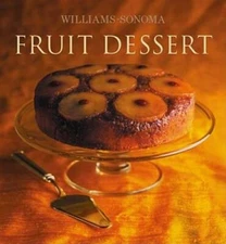 Williams-Sonoma Collection: Fruit Dessert - Hardcover - GOOD
