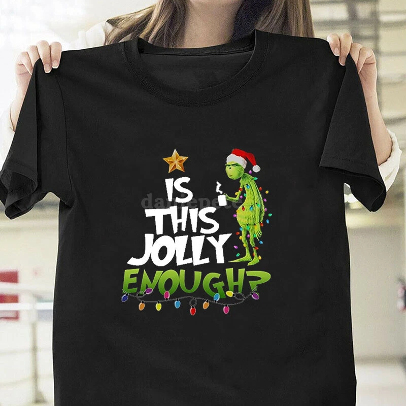 Grinch IS THIS JOLLY ENOUGH? CHRISTMAS T-SHIRT LADIES MENS XMAS TOPS AU STOCK