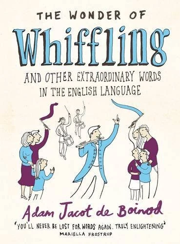 The Wonder of Whiffling: (and Other..., Jacot de Boinod - Picture 1 of 2