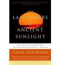 The Last Hours of Ancient Sunlight: Revised and Updated Third Edition: The ...