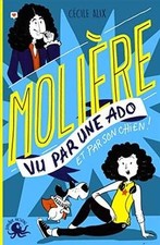 100 % bio. Molière vu par une ado : et par son chien !  de... | Livre | état bon