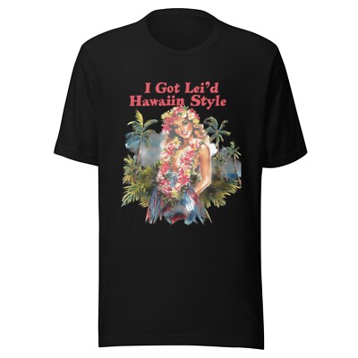 Vintage Hawaii Shirt - All Sizes - I GOT LEI'D IN HAWAII - 80's - BLACK
