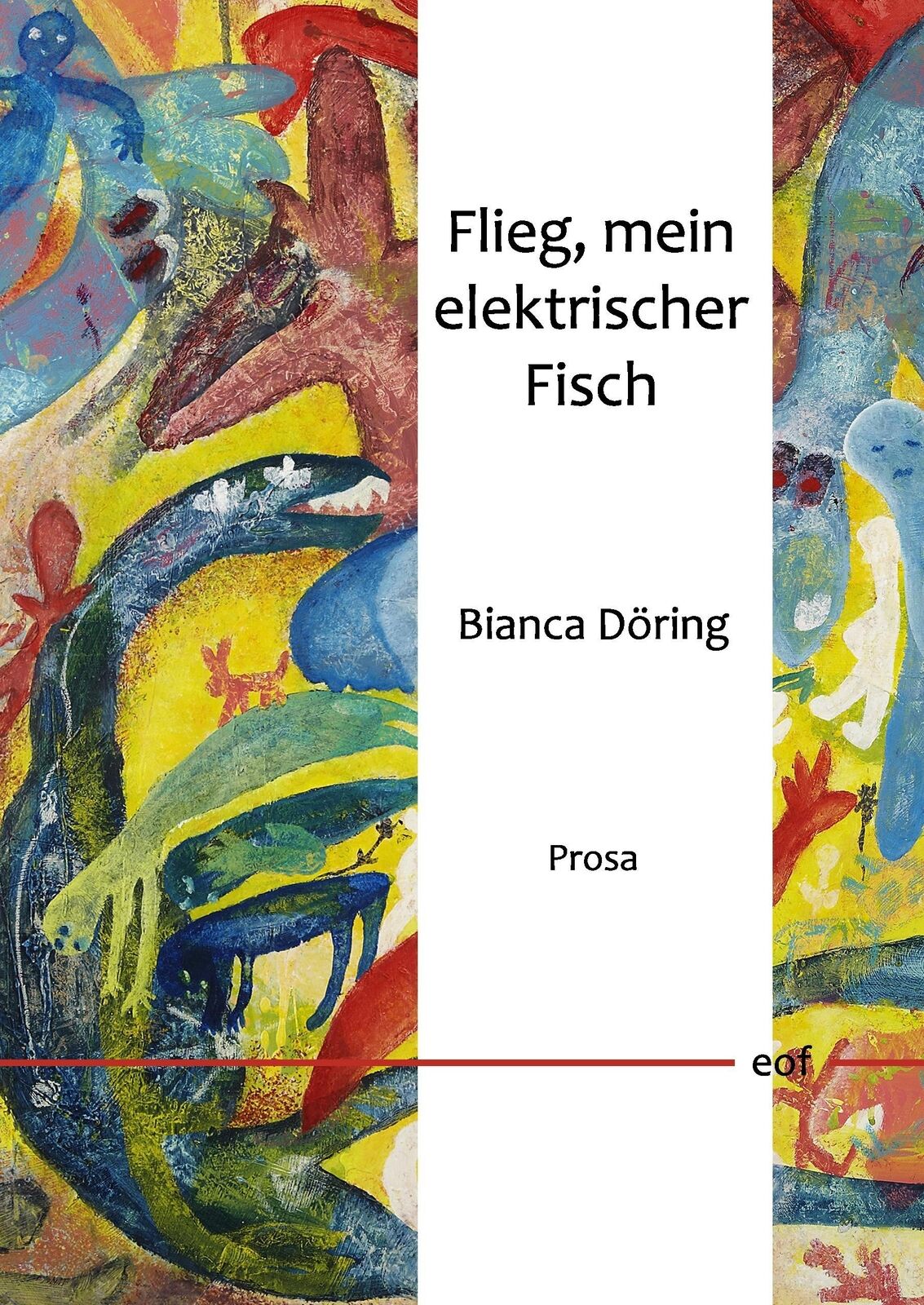 Thumbnail - Flieg, Mein Elektrischer Fisch Bianca Döring