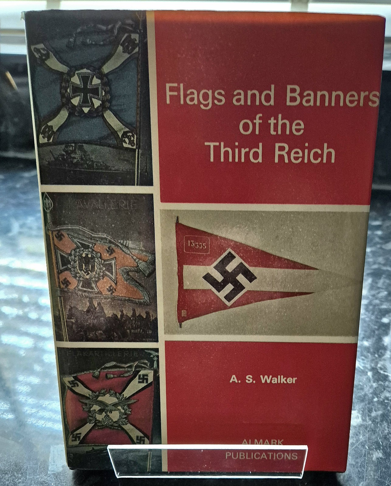 RARE Flags And Banners Of The Third Reich A.S. Walker HARDBACK 1st ed Nov 1973
