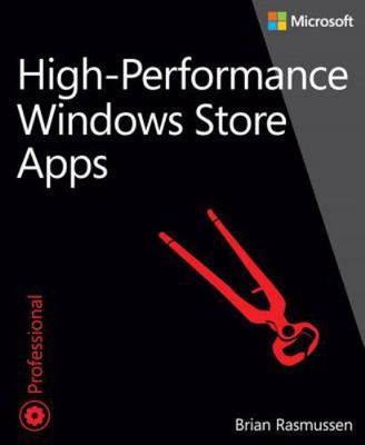High-Performance Windows Store Apps by Rasmussen, Brian