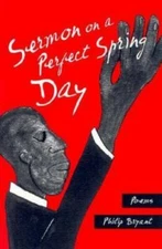 Sermon on a Perfect Spring Day by Bryant, Philip