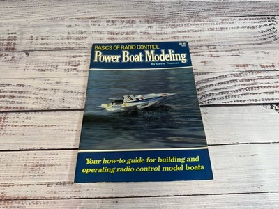 Basics of Radio Control Power Boat Modeling by David Thomas 1986 3rd Printing