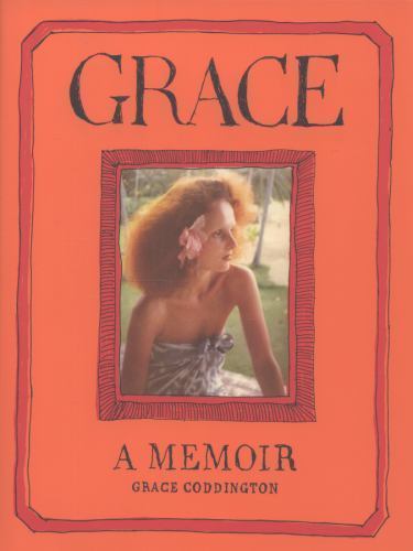Grace: A Memoir by Coddington, Grace - Picture 1 of 1