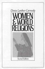 Women and World Religions (2nd Edition) - Paperback By Carmody, Denise - GOOD