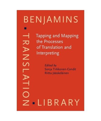 Tapping and Mapping the Processes of Translation and Interpreting: Outlooks on E