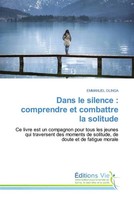 Emmanuel Olinga | Dans Le Silence : Comprendre Et Combattre La Solitude | Buch