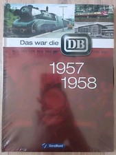 Das war die DB - 1957 - 1958 (Geramond) 