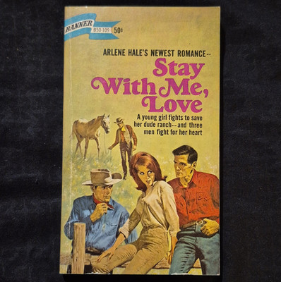 VINTAGE Banner Books Stay With Me, Love Arlene Hale PB Romance 1967 1st Ed
