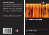 Il Carcere Femminile AngéLica Malavolta (U. A.) Taschenbuch Italienisch 2024