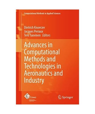 Advances in Computational Methods and Technologies in Aeronautics and Industry