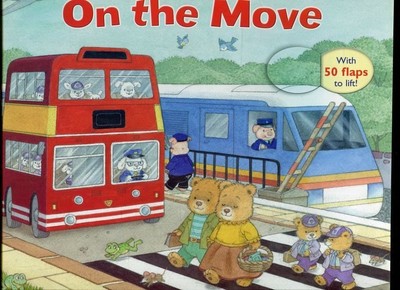 On the Move (Busy Book of Lifting and Learning) Hutchings, Tony: