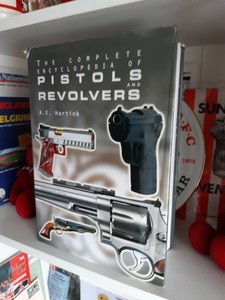 The Complete Encyclopedia Of Pistols And Revolvers By A E Hartink H B Book Ebay